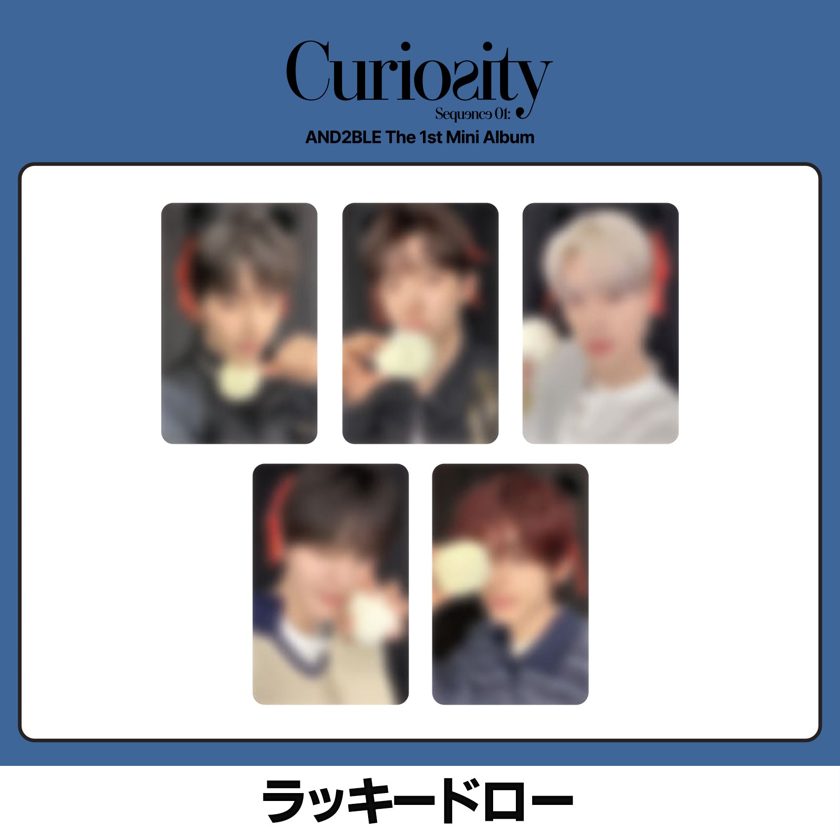 予約商品］AND2BLE 1st Mini Album Sequence 01: Curiosity ラッキー