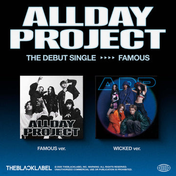 ALLDAY PROJECT The Debut Single Famous (Famous ver. / Wicked ver.)