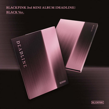 BLACKPINK 3rd Mini Album DEADLINE (Black ver. / Pink ver.)